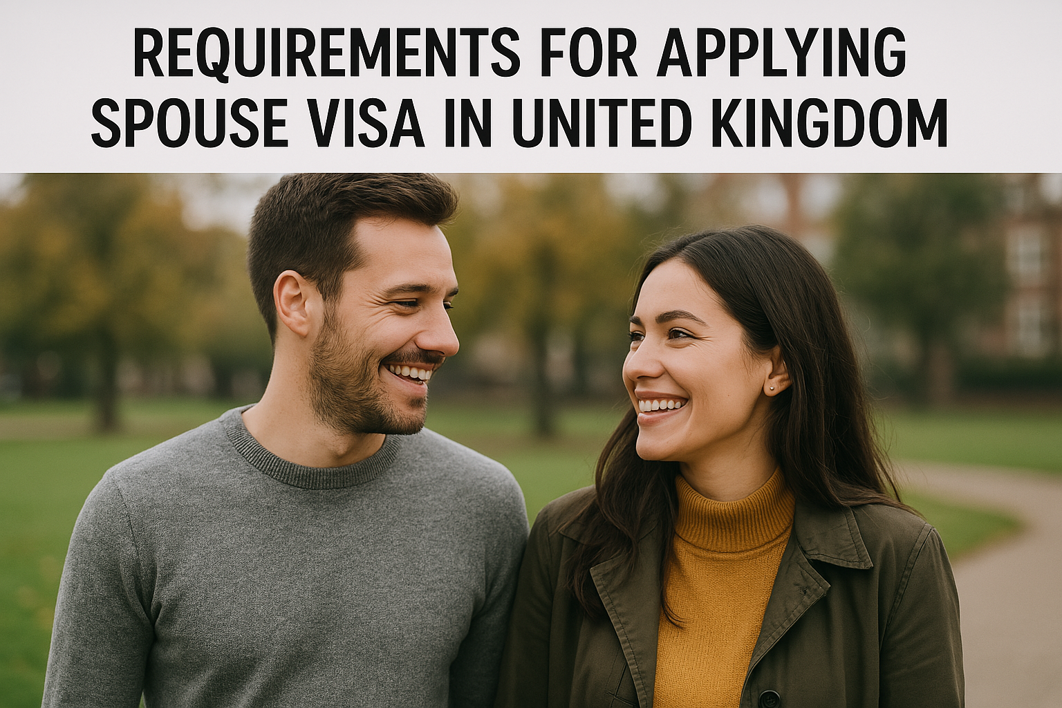 Requirements For Applying Spouse Visa In United Kingdom